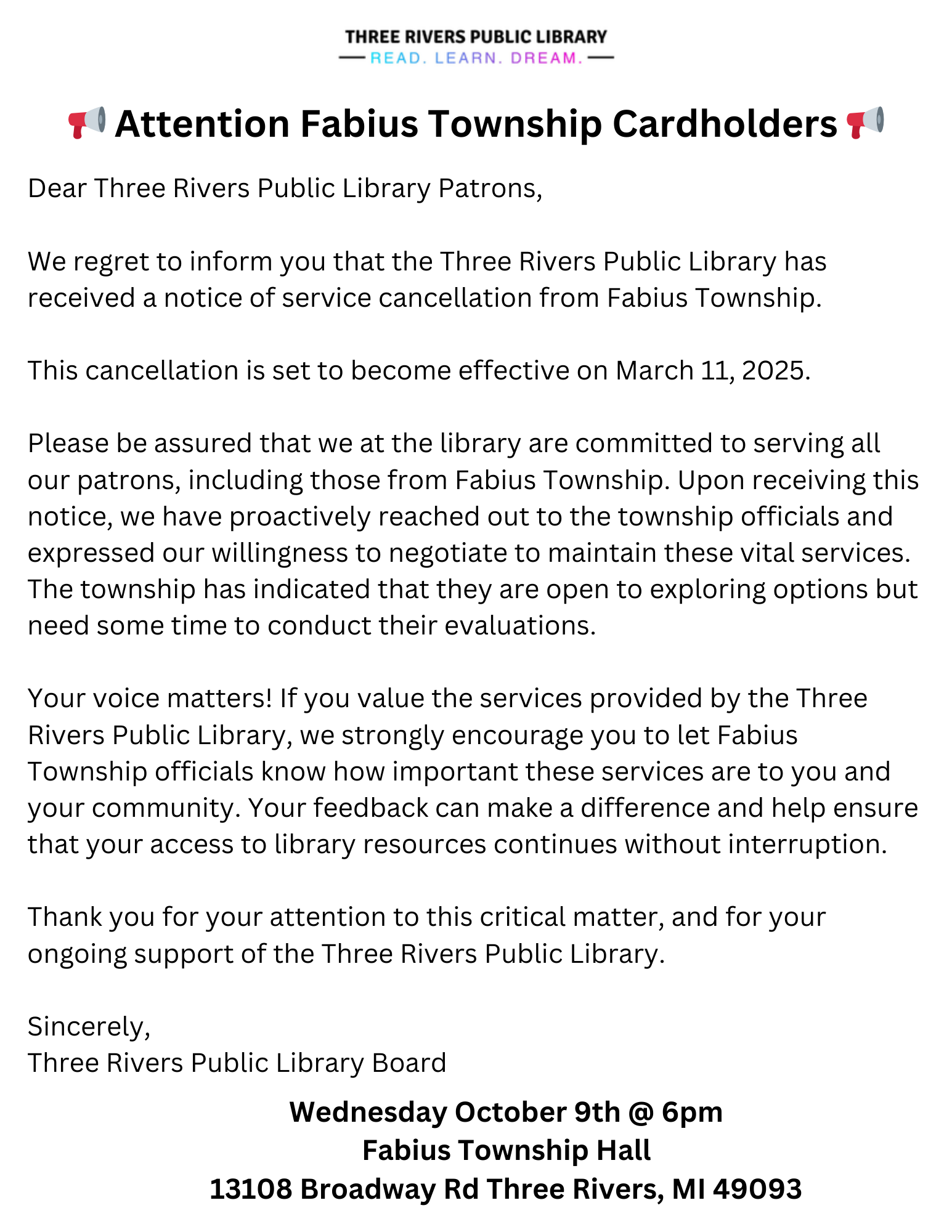 Dear Three Rivers Public Library Patrons, We regret to inform you that the Three Rivers Public Library has received a notice of service cancellation from Fabius Township. This cancellation is set .png
