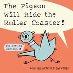 Pigeon Will Ride the Rollercoaster!