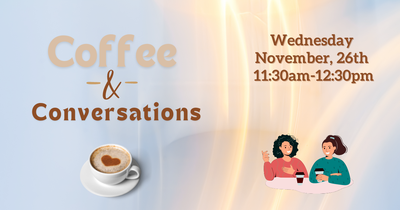 Coffee & Conversations Coffee & Conversations