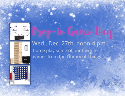 Drop-In Family Game Day Drop-In Family Game Day