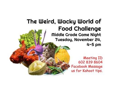 Middle Grade Game Night: The Weird Wacky World of Food Middle Grade Game Night: The Weird Wacky World of Food