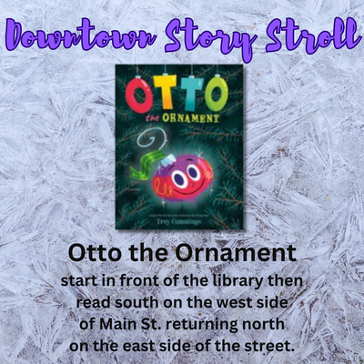 Story Stroll: Otto the Ornament Story Stroll: Otto the Ornament