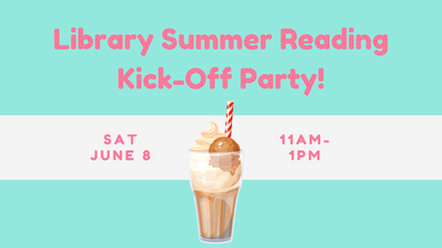 Summer Reading Kick-off Party! Summer Reading Kick-off Party!