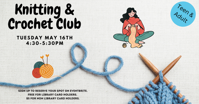 Teen & Adult Crochet/Knitting Club