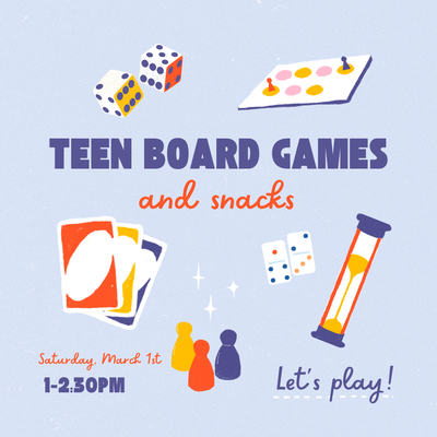 Teen Board Games and Snacks Teen Board Games and Snacks