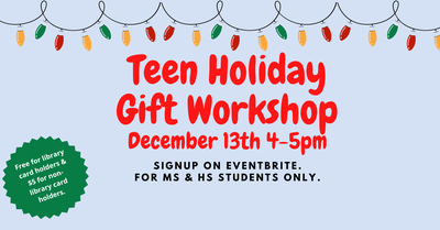 Teen Holiday Gift Workshop Teen Holiday Gift Workshop