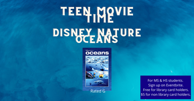 Teen Movie Time - Disney's "Oceans"