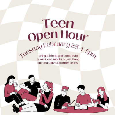 Teen Open Hour Teen Open Hour