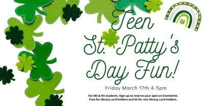 Teen St. Patty's Day Fun! Teen St. Patty's Day Fun!