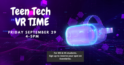Teen Tech Time - VR Teen Tech Time - VR