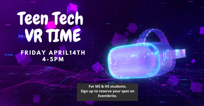 Teen Tech Time - VR Teen Tech Time - VR
