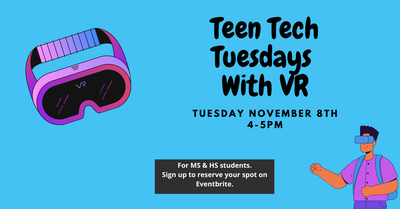 Teen Tech Tuesdays - VR