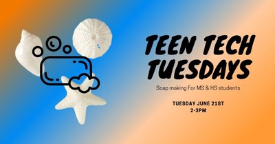 Teen Tech Tuesdays: Soap Making Teen Tech Tuesdays: Soap Making