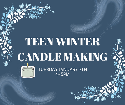 Teen Winter Candle Making Teen Winter Candle Making
